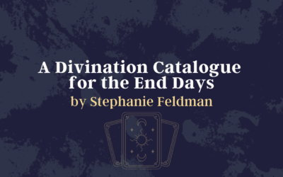 A Divination Catalogue for the End Days