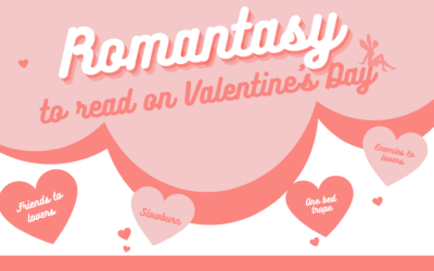 Romantasy to read on Valentine’s Day