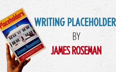 Writing Placeholders by James Roseman