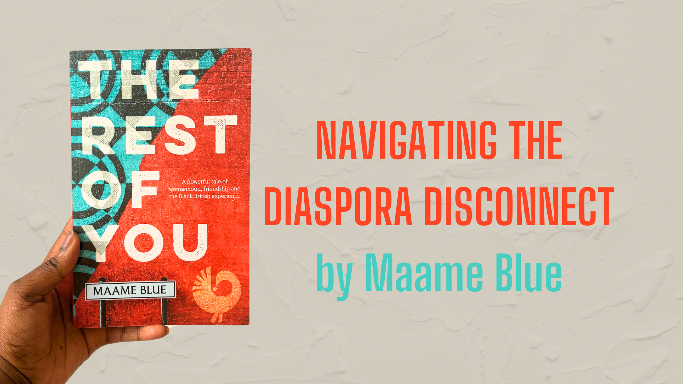 Navigating the Diaspora Disconnect by Maame Blue