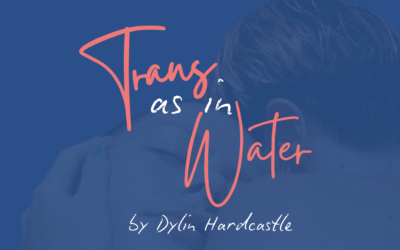 Trans, as in Water