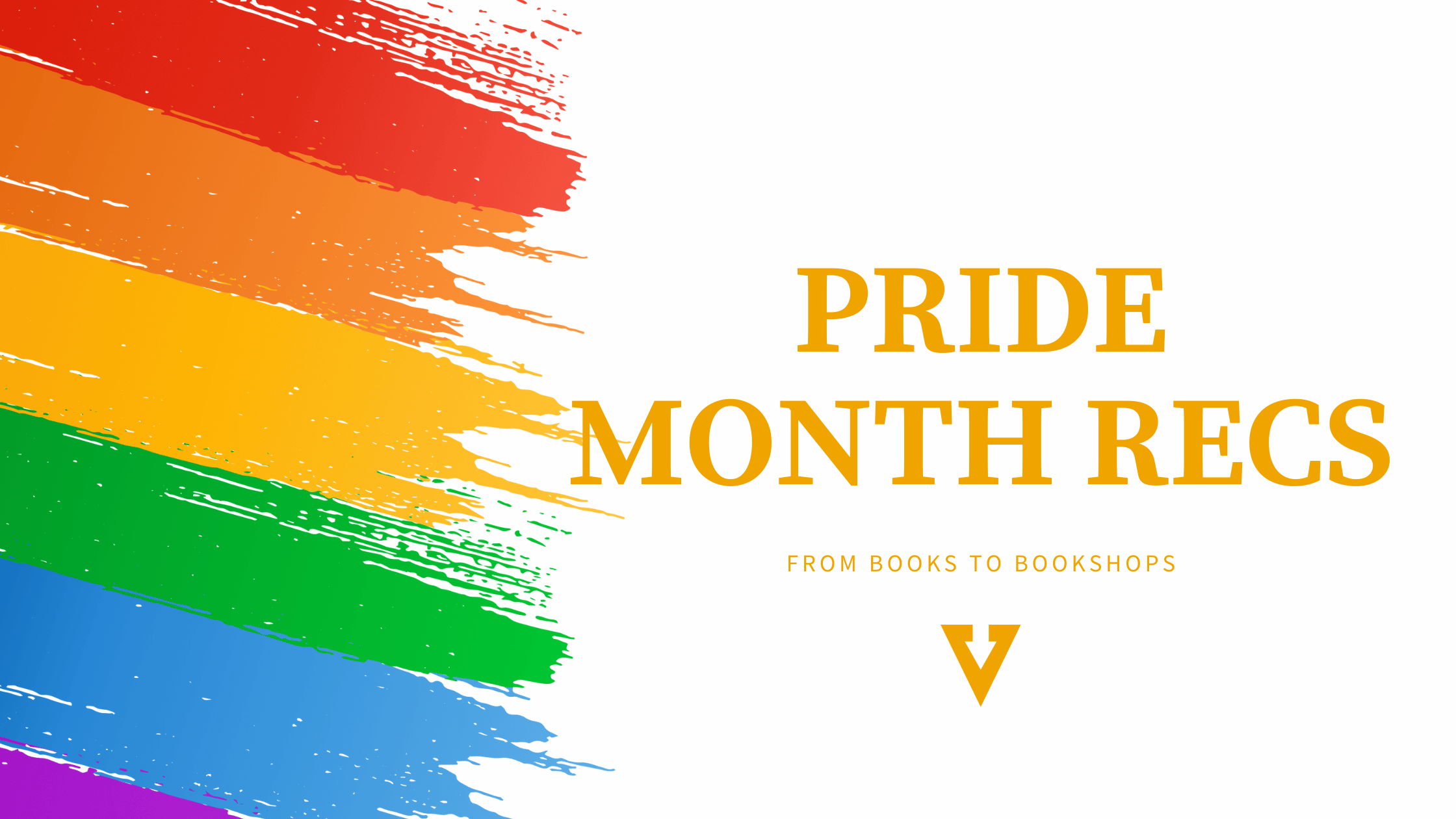 PRIDE MONTH RECS FROM BOOKS TO BOOKSHOPS (1)