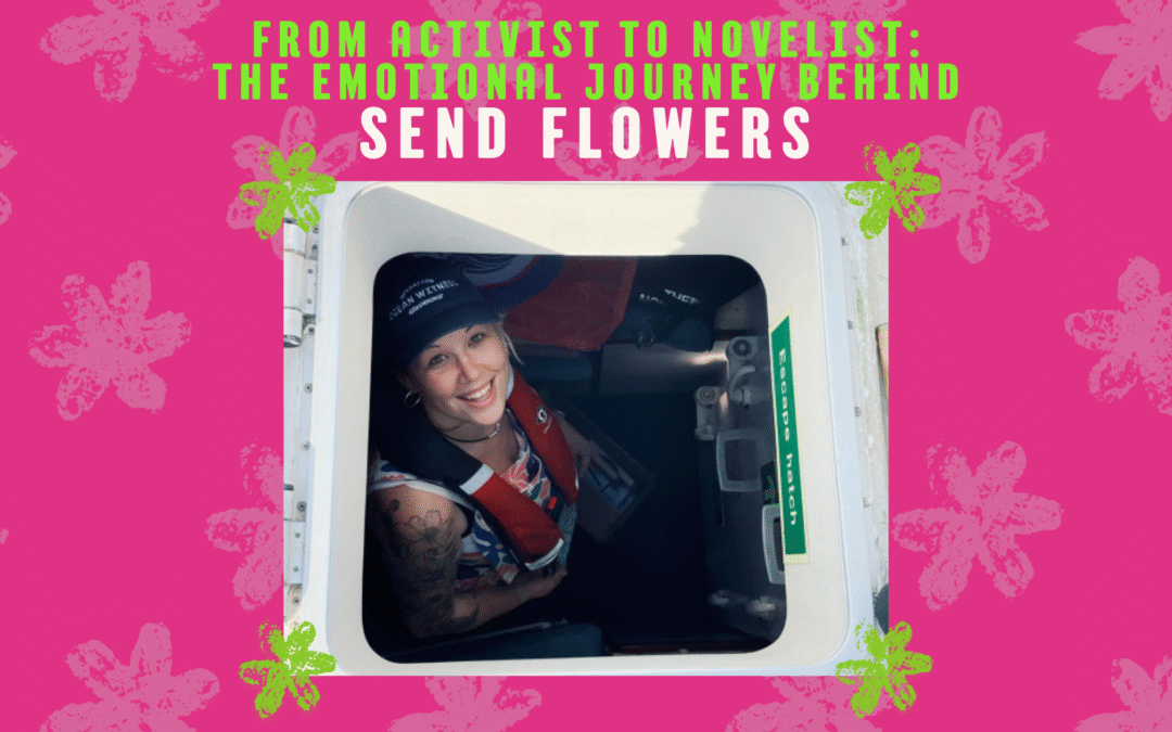 From Activist to Novelist: The Emotional Journey Behind Send Flowers